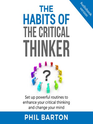 cover image of THE HABITS OF THE CRITICAL THINKER